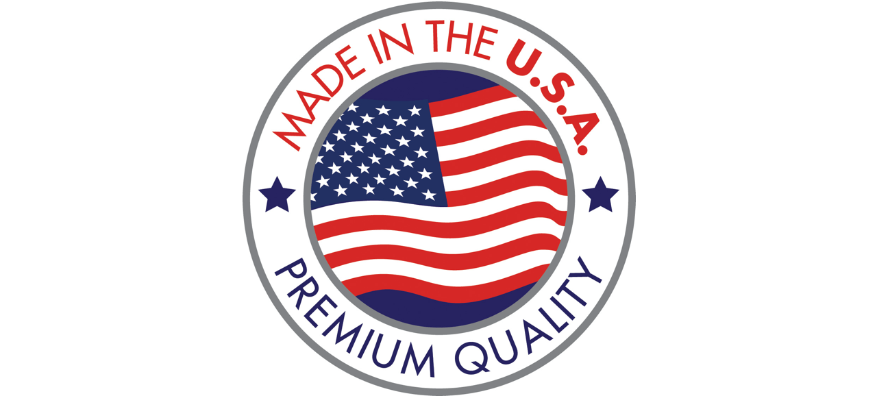 Made in the USA, Premium Quality Made in the USA, Premium Quality